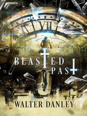 cover image of Blasted Past